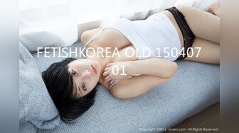 FETISHKOREA OLD 15040701